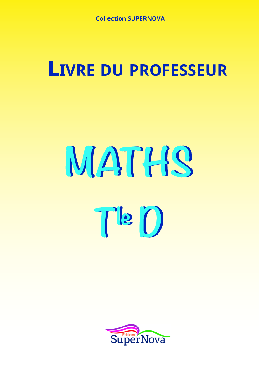 Maths Tle D SUPERNOVA Corrigé